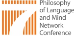 Seventh Philosophy of Language and Mind Network Conference